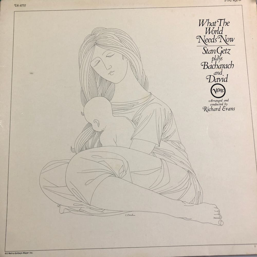 Stan Getz What The World Needs Now